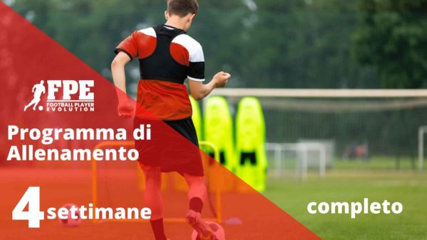 PROGRAMMA DI ALLENAMENTO COMPLETO DI 4 SETTIMANE